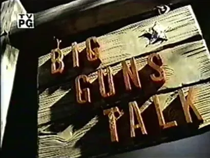 Big Guns Talk: The Story of the Western