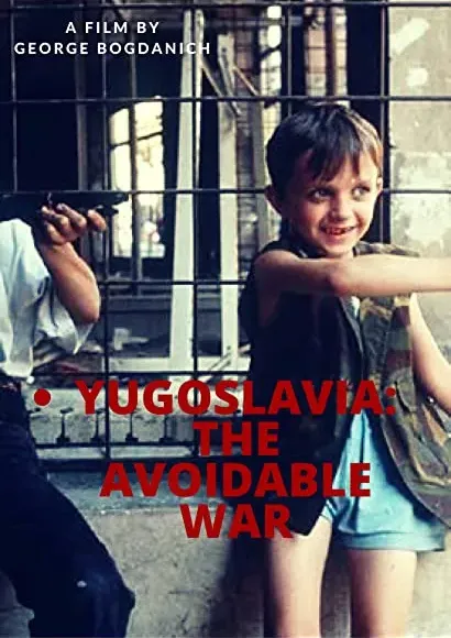 Yugoslavia: The Avoidable War
