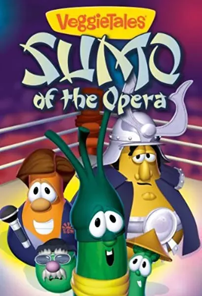 VeggieTales: Sumo of the Opera