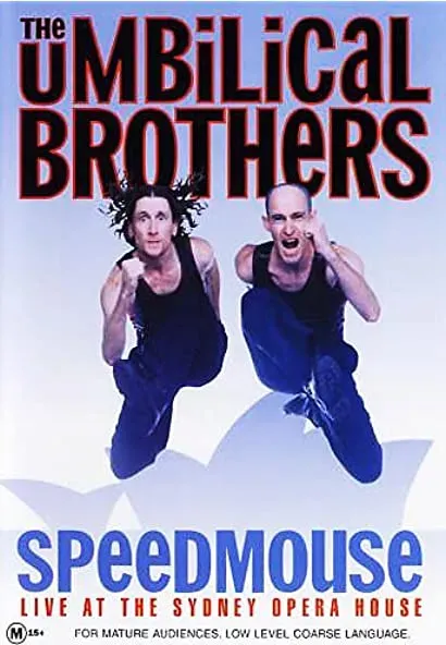 The Umbilical Brothers: Speedmouse