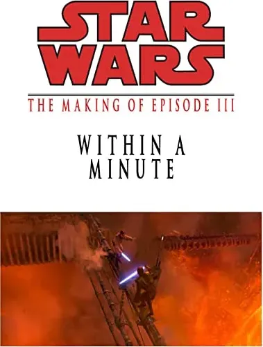 Within a Minute: The Making of 'Episode III'