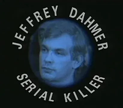 The Trial of Jeffrey Dahmer: Serial Killer