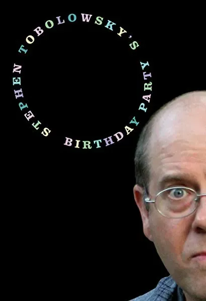 Stephen Tobolowsky's Birthday Party