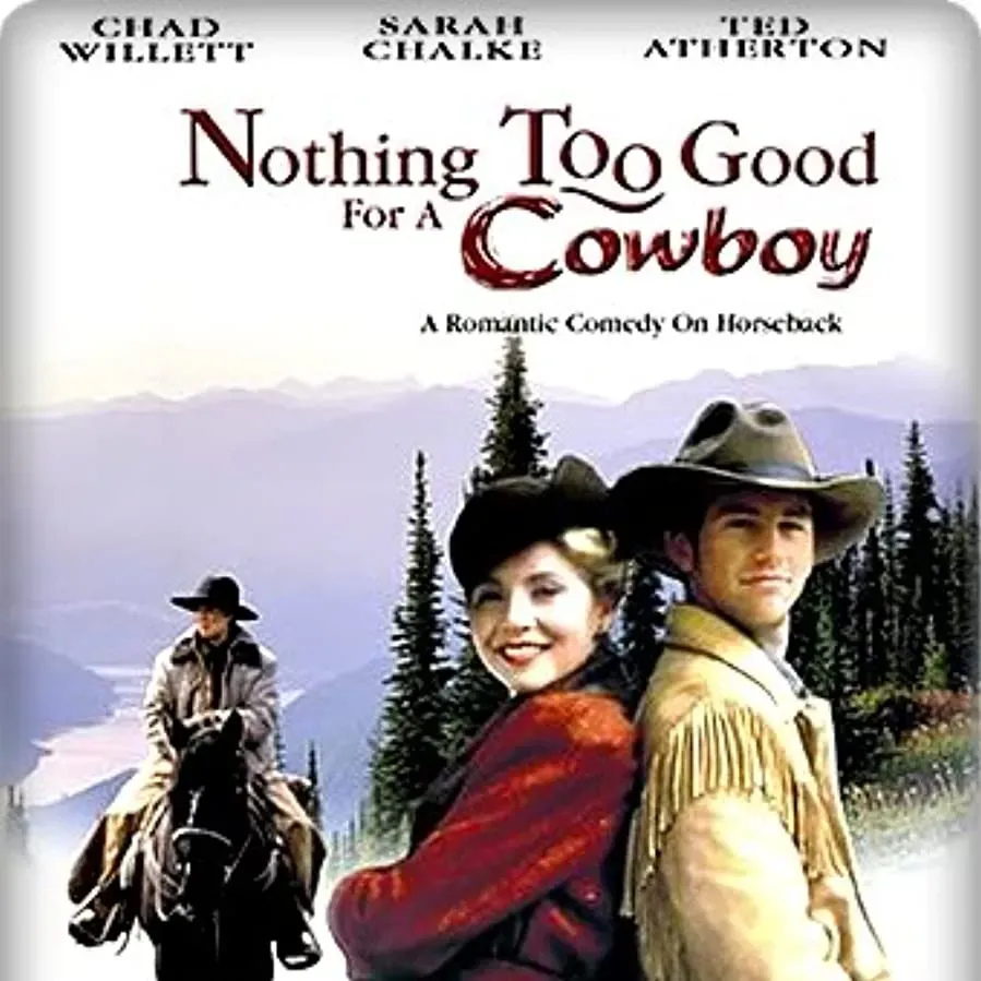 Nothing Too Good for a Cowboy online