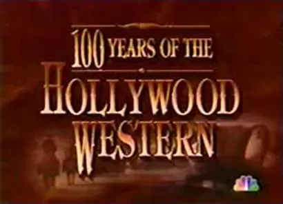 100 Years of the Hollywood Western