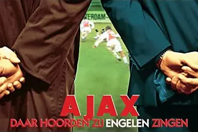Ajax: Daar hoorden zij engelen zingen