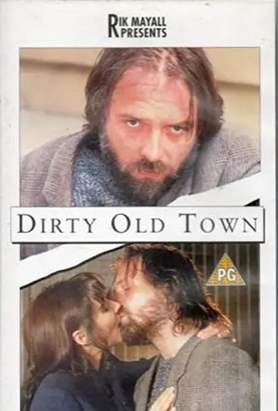 Dirty Old Town