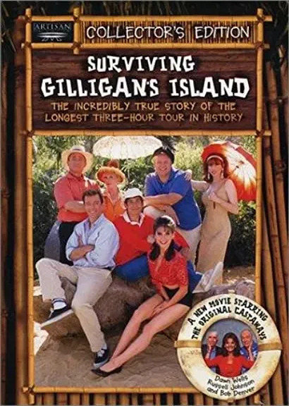 Surviving Gilligan's Island: The Incredibly True Story of the Longest Three Hour Tour in History