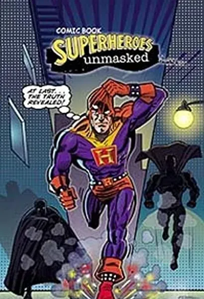 Comic Book Superheroes Unmasked