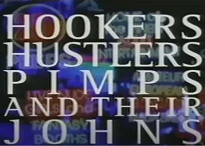 Hookers Hustlers Pimps and Their Johns