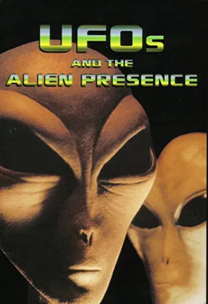 UFOs and the Alien Presence
