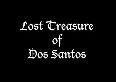 Lost Treasure of Dos Santos
