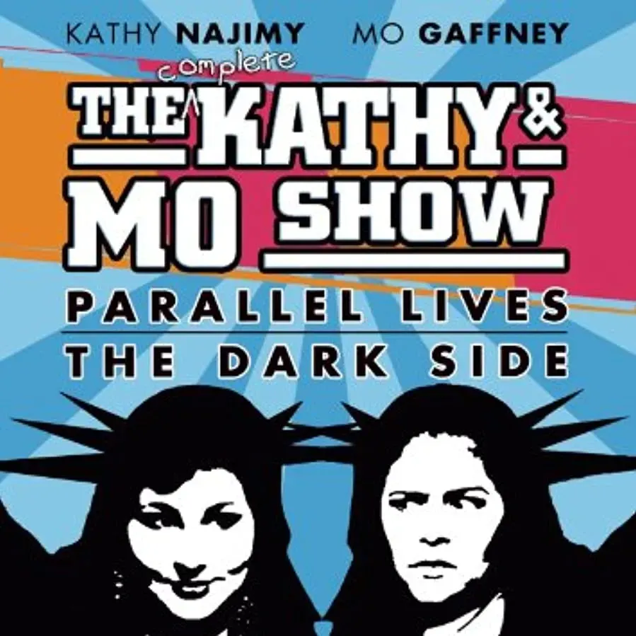 The Kathy & Mo Show: Parallel Lives online