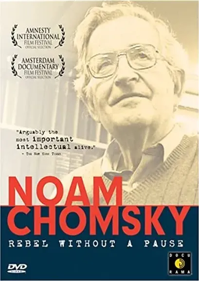 Noam Chomsky: Rebel Without a Pause