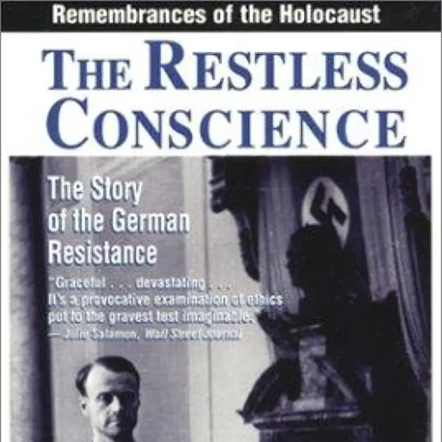 The Restless Conscience: Resistance to Hitler Within Germany 1933-1945 online