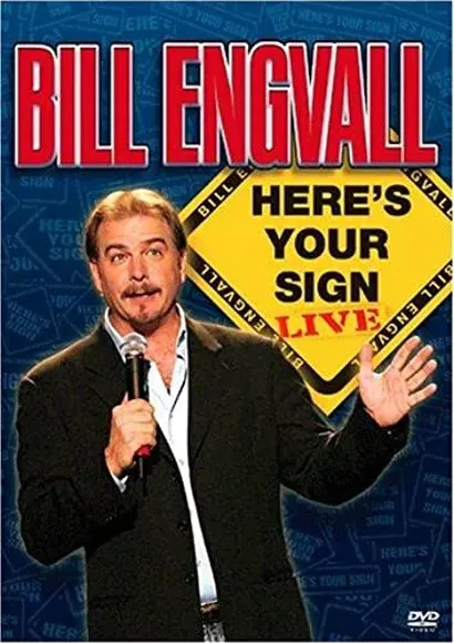 Bill Engvall: Here's Your Sign Live