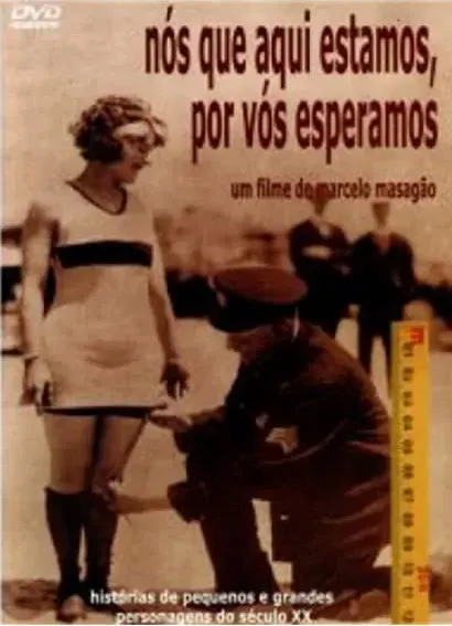 Nós Que Aqui Estamos por Vós Esperamos