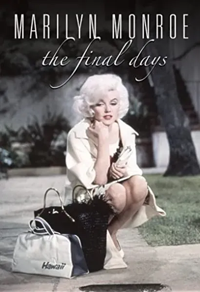 Marilyn Monroe: Ostatnie dni