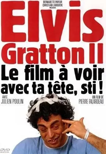 Elvis Gratton II: Miracle à Memphis