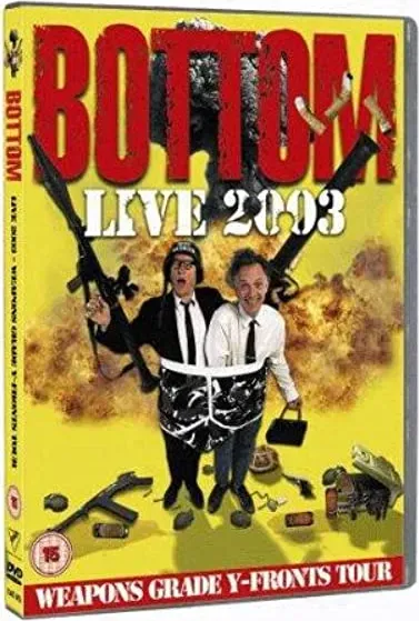 Bottom Live 2003: Weapons Grade Y-Fronts Tour