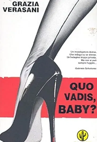 Quo Vadis, Baby?