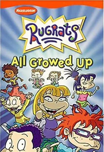 The Rugrats: All Growed Up