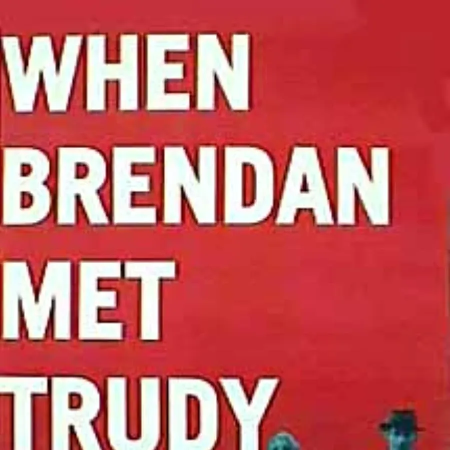 When Brendan Met Trudy online