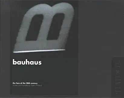 Bauhaus: The Face of the 20th Century