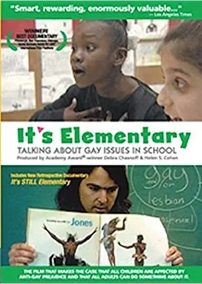 It's Elementary: Talking About Gay Issues in School