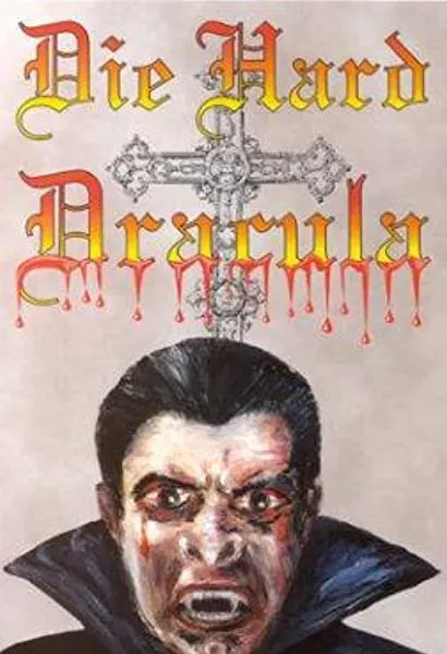 Die Hard Dracula