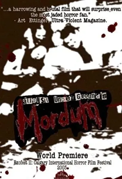 August Underground's Mordum
