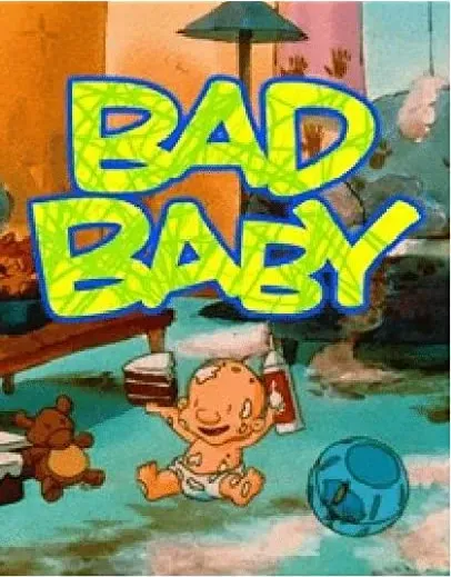 Bad Baby