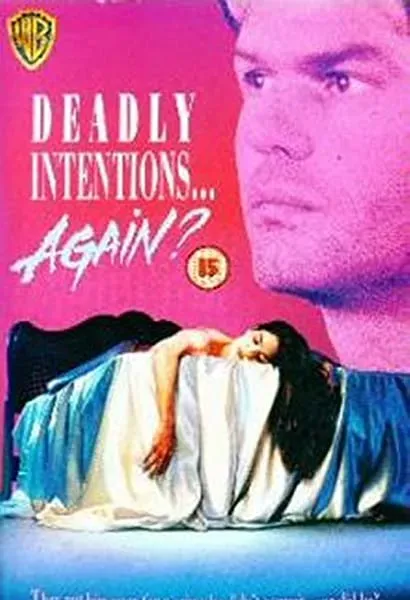 Deadly Intentions... Again?
