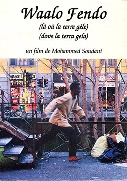 Waalo Fendo - Là où la terre gèle