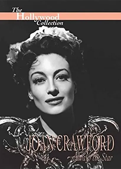 Joan Crawford: Always the Star