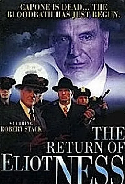 The Return of Eliot Ness