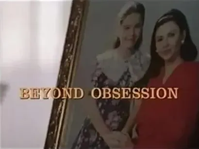 Beyond Obsession