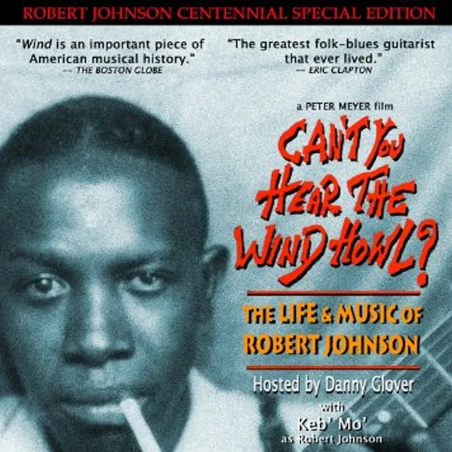 Can't You Hear the Wind Howl? The Life & Music of Robert Johnson online