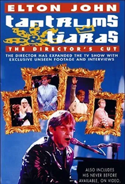 Elton John: Tantrums & Tiaras