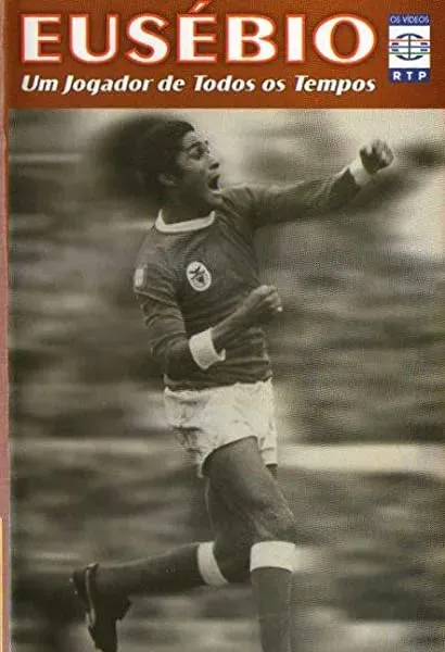 Eusébio: Um jogador de todos os tempos