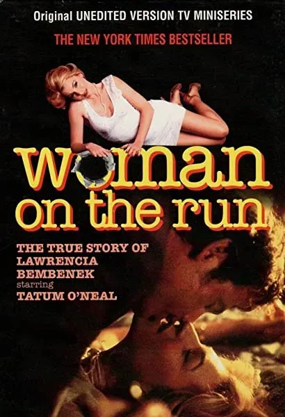 Woman on the Run: The Lawrencia Bembenek Story