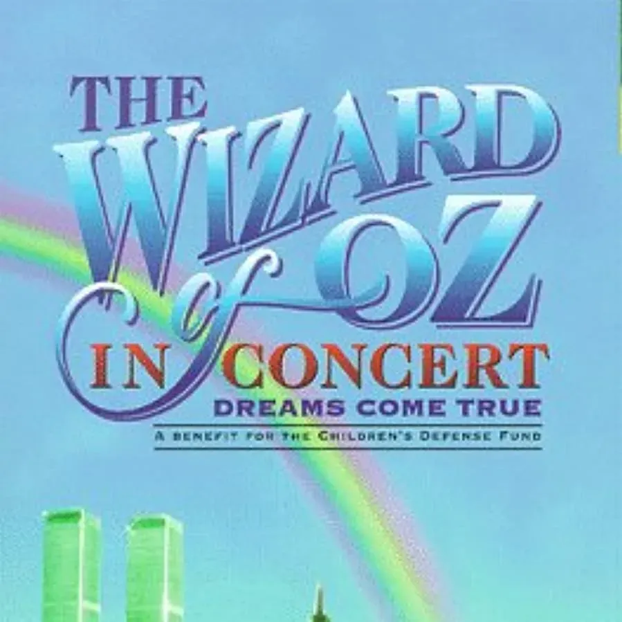The Wizard of Oz in Concert: Dreams Come True online