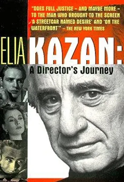 Elia Kazan: A Director's Journey